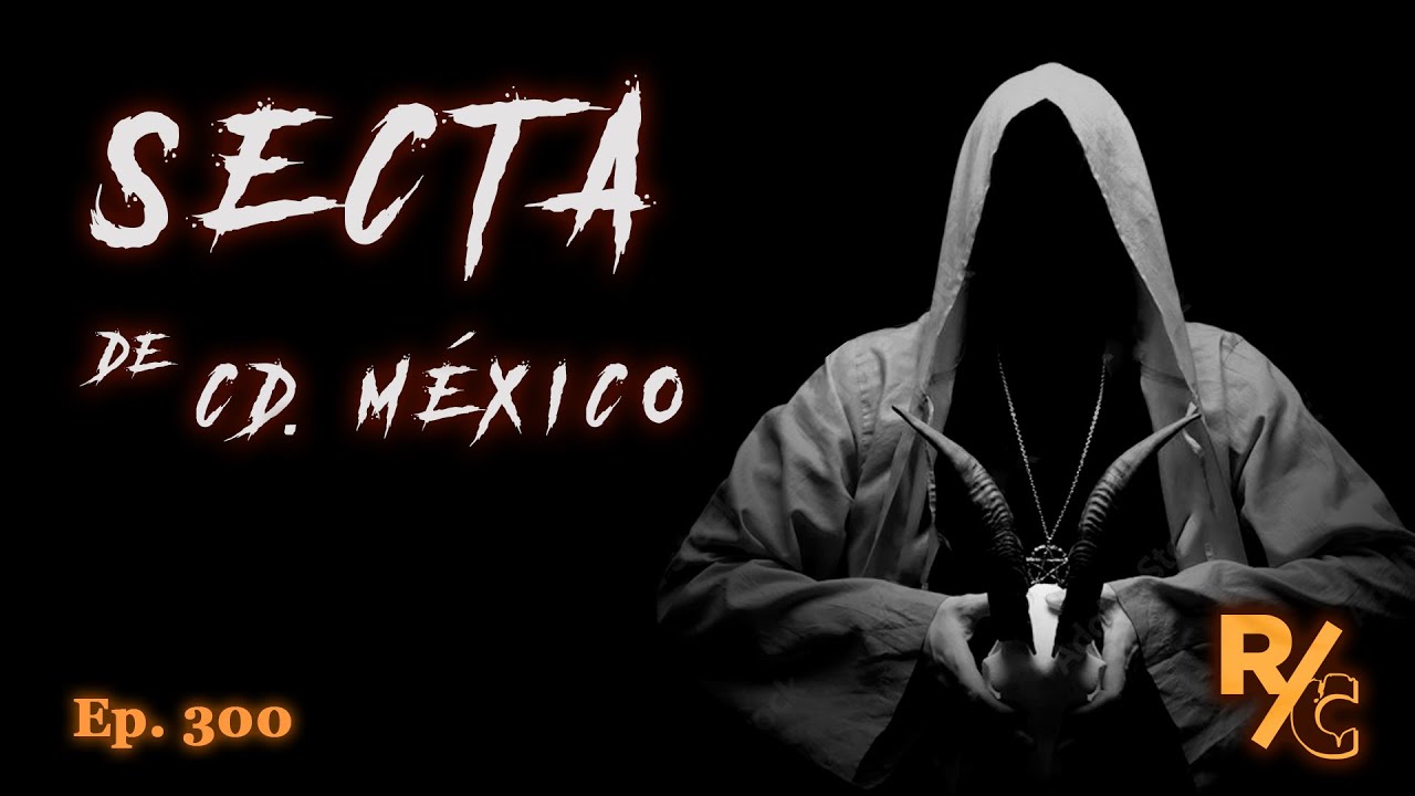 La SECTA SATÁNICA de Lindavista