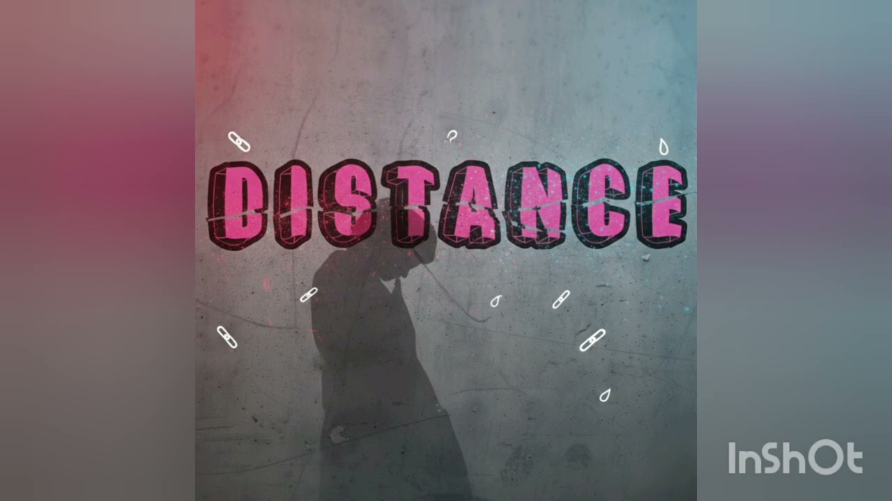 Distance | sketch | prod.killu