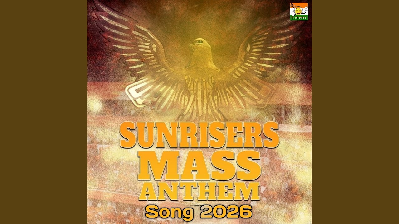Sunrisers Mass Anthem Song 2026