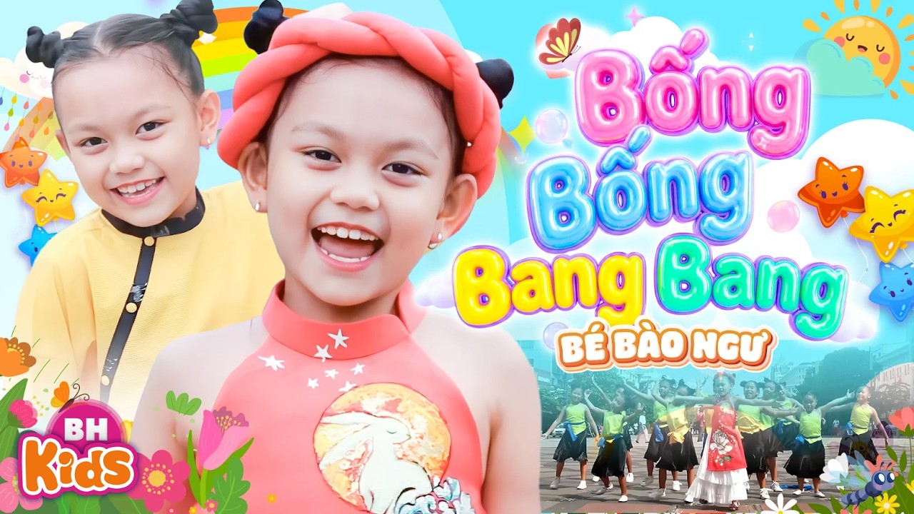 Bống Bống Bang Bang - Siêu nhí BÉ BÀO NGƯ | Ca Nhạc Thiếu Nhi Hay Nhất, Official MV 4K