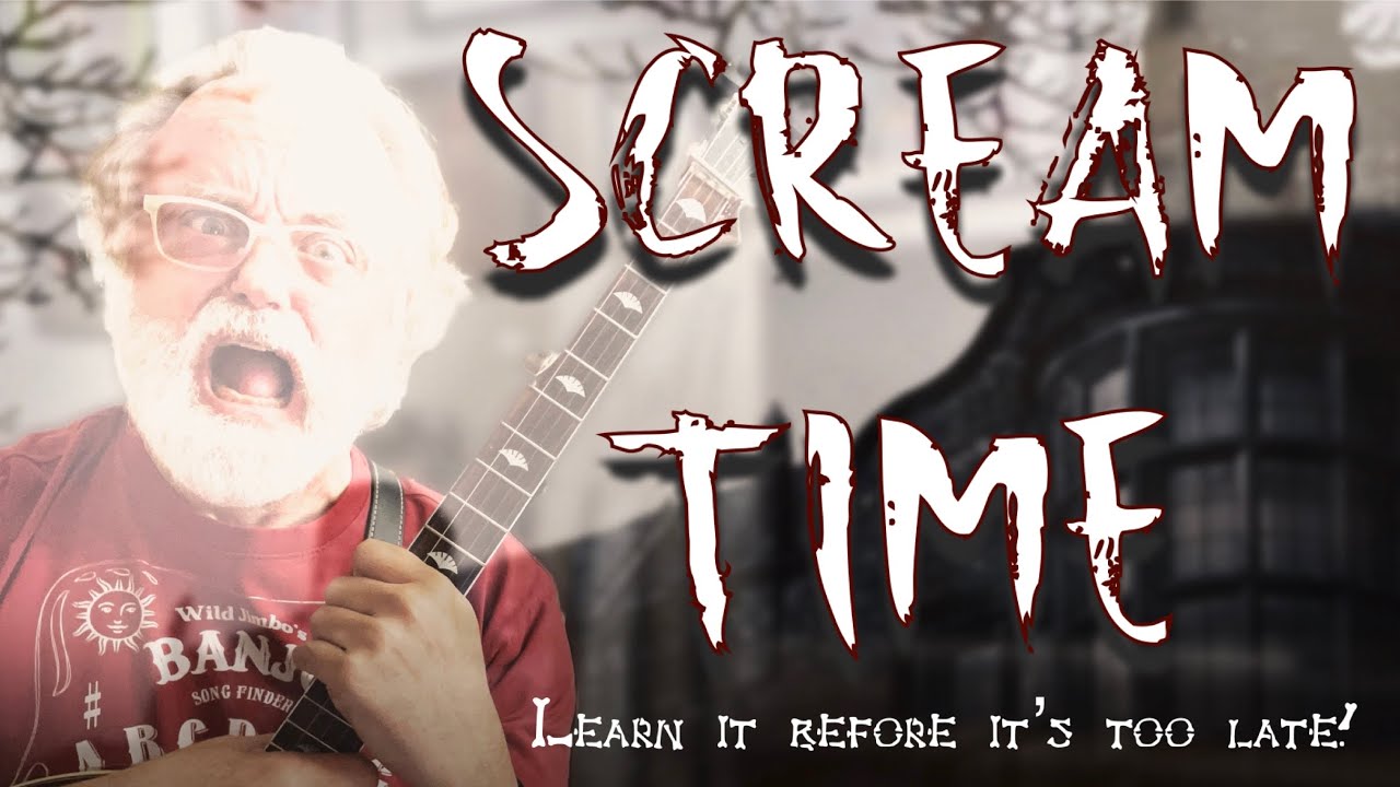 Learn to Play - Scream Time - before it's too late - bluegrass banjo