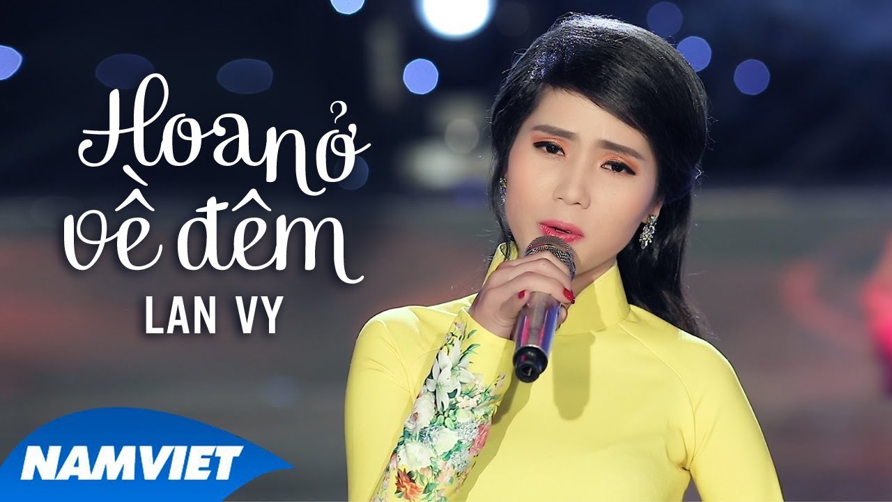 Hoa Nở Về Đêm - Lan Vy