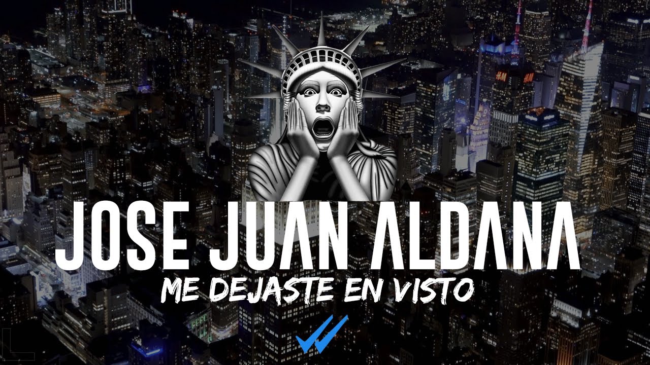 Jose Juan Aldana - Me Dejaste En Visto (Official Video)