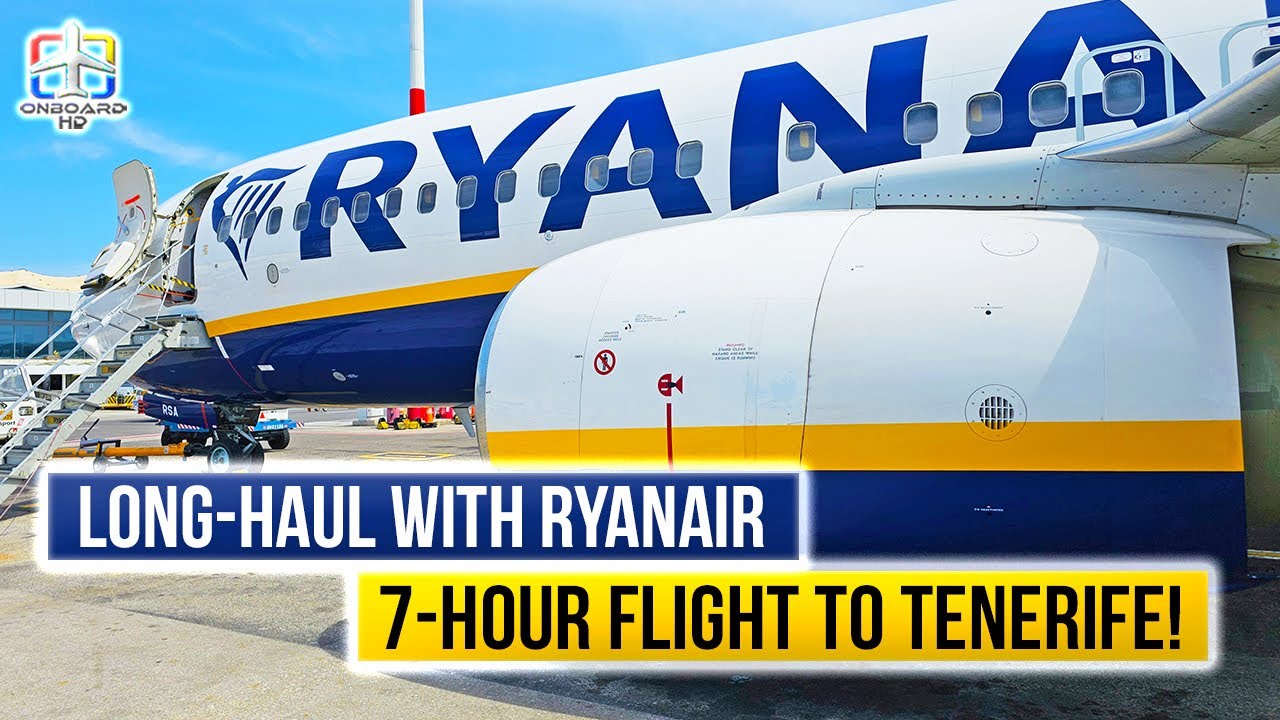 TRIP REPORT | Ryanair’s Longest Flight! | Warsaw to Tenerife | RYANAIR Boeing 737