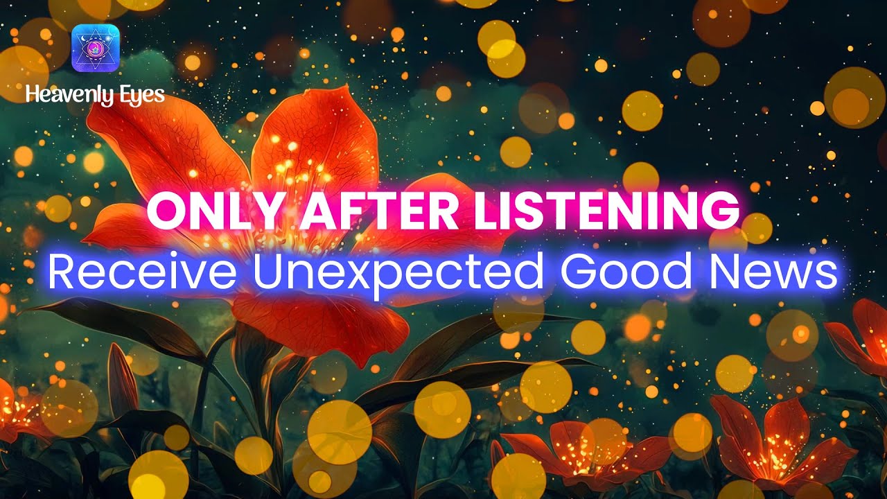 Only Listen || Be Ready To Receive Unexpected Good News - 777 Hz Manifest Miracles