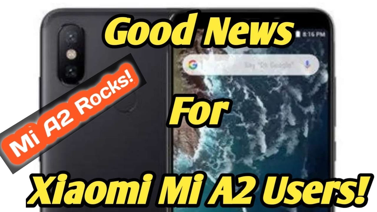 Good News for Mi A2/A3 Users | Xiaomi Mi A2 Android 10 update
