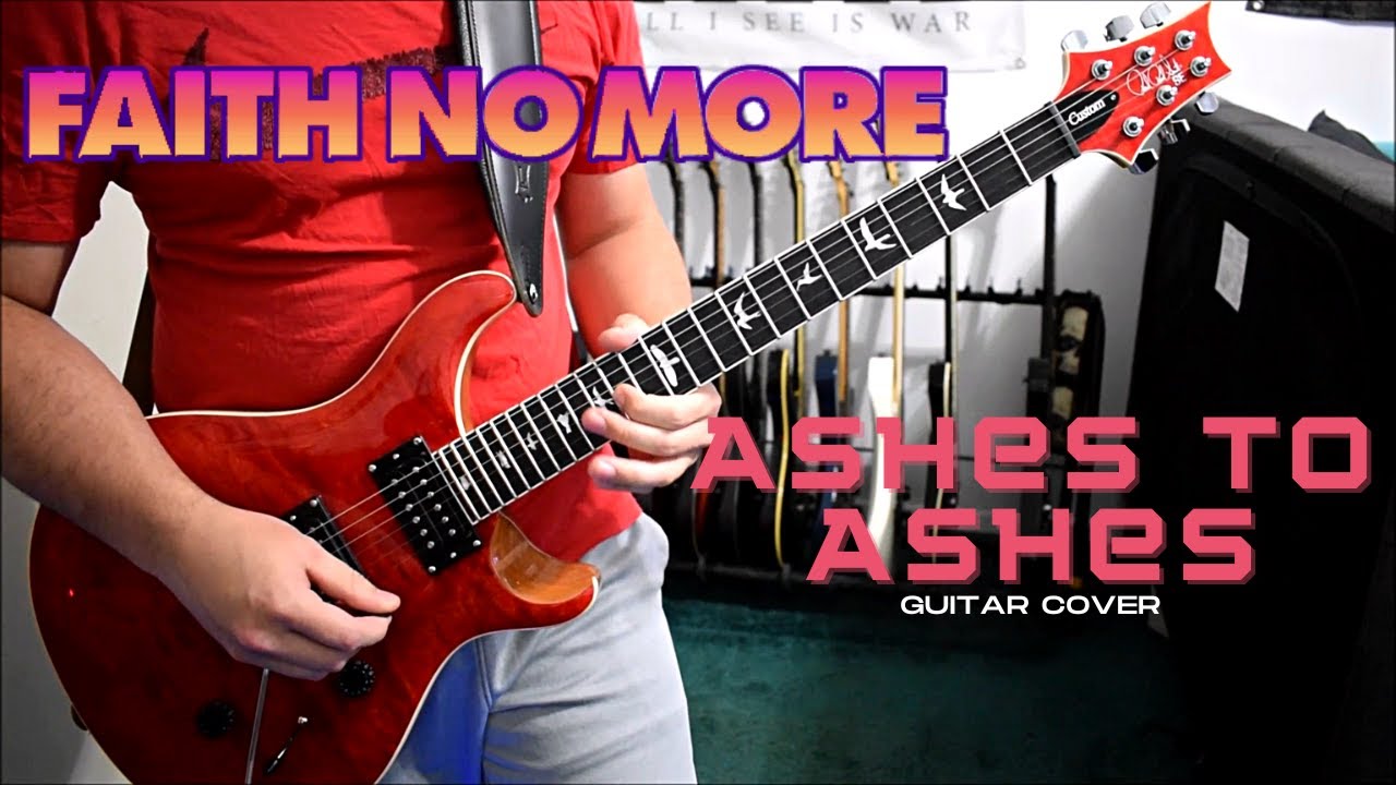 Faith No More - Ashes To Ashes (Guitar Cover)