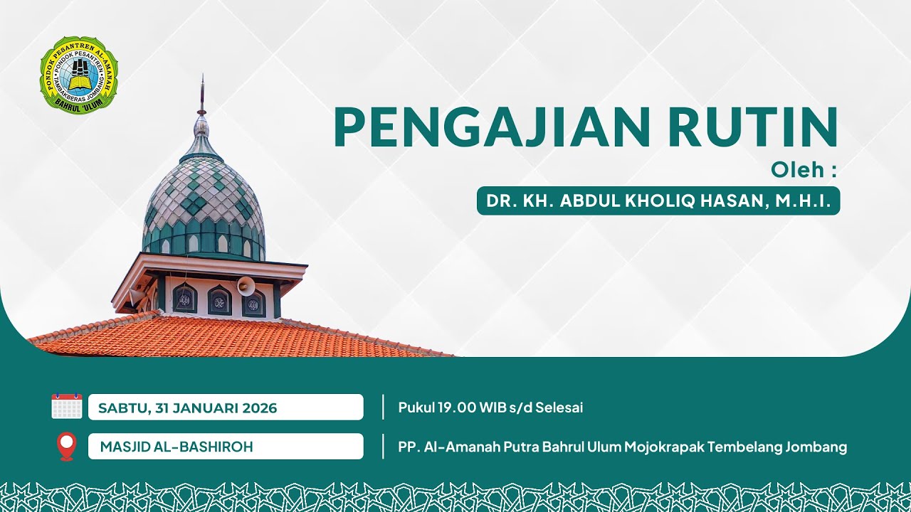 Pengajian Rutin Wali Santri & Umum | Pondok Pesantren Al-Amanah 2 Bahrul Ulum Tambakberas Jombang