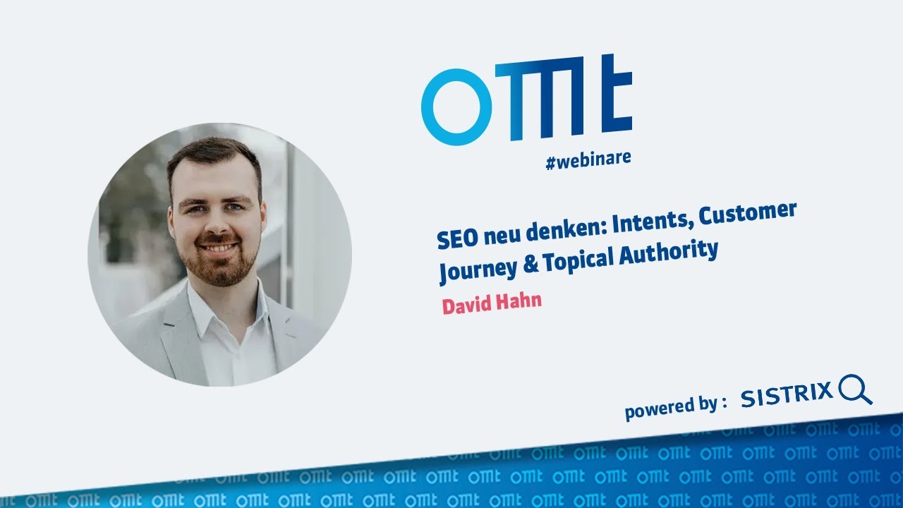 SEO neu denken  Intents, Customer Journey & Topical Authority (David Hahn)