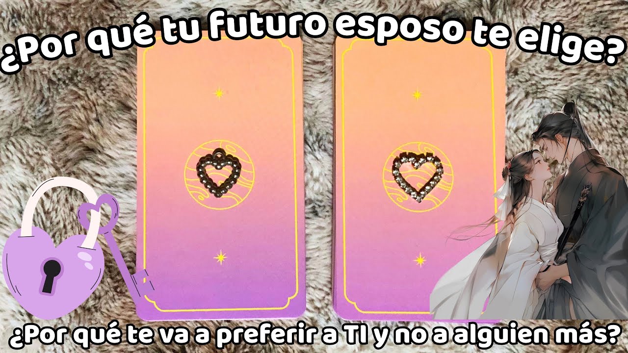 ¿Por qué tu FUTURO ESPOSO te va a preferir a TI y no a alguien más? 💍✨ | Tarot Interactivo Amor