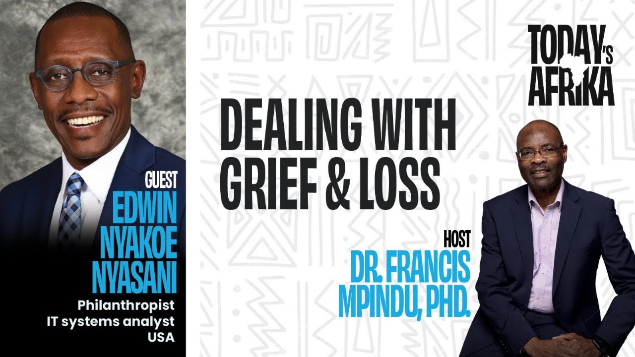 TODAY'S AFRIKA Live  I Dealing With Grief & Loss