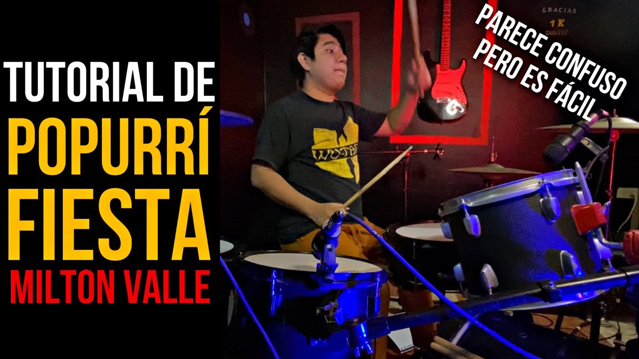 Popurrí Fiesta | Milton Valle | Tutorial Batería!! 🥁🎶🎧