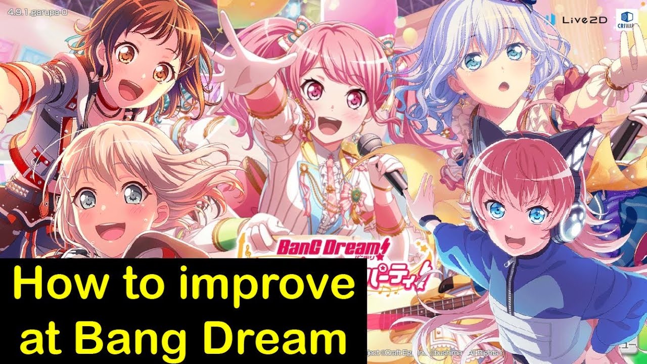 BANG DREAM IMPROVEMENT GUIDE | HOW TO IMPROVE YOUR SKILL AT BANG DREAM 💯💯