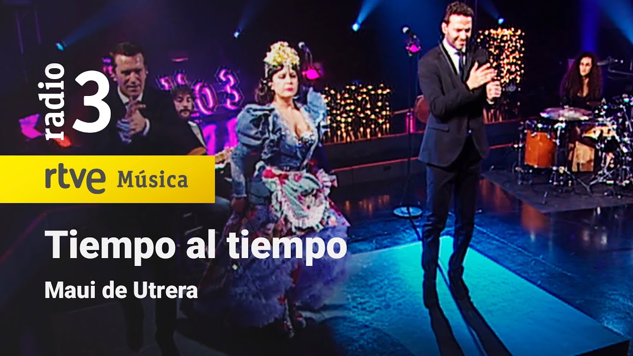 Maui de Utrera - “Tiempo al tiempo