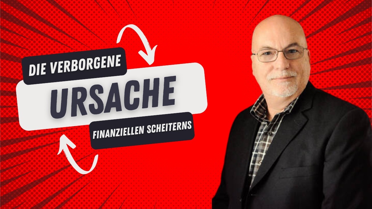 Die verborgene Ursache finanziellen Scheiterns
