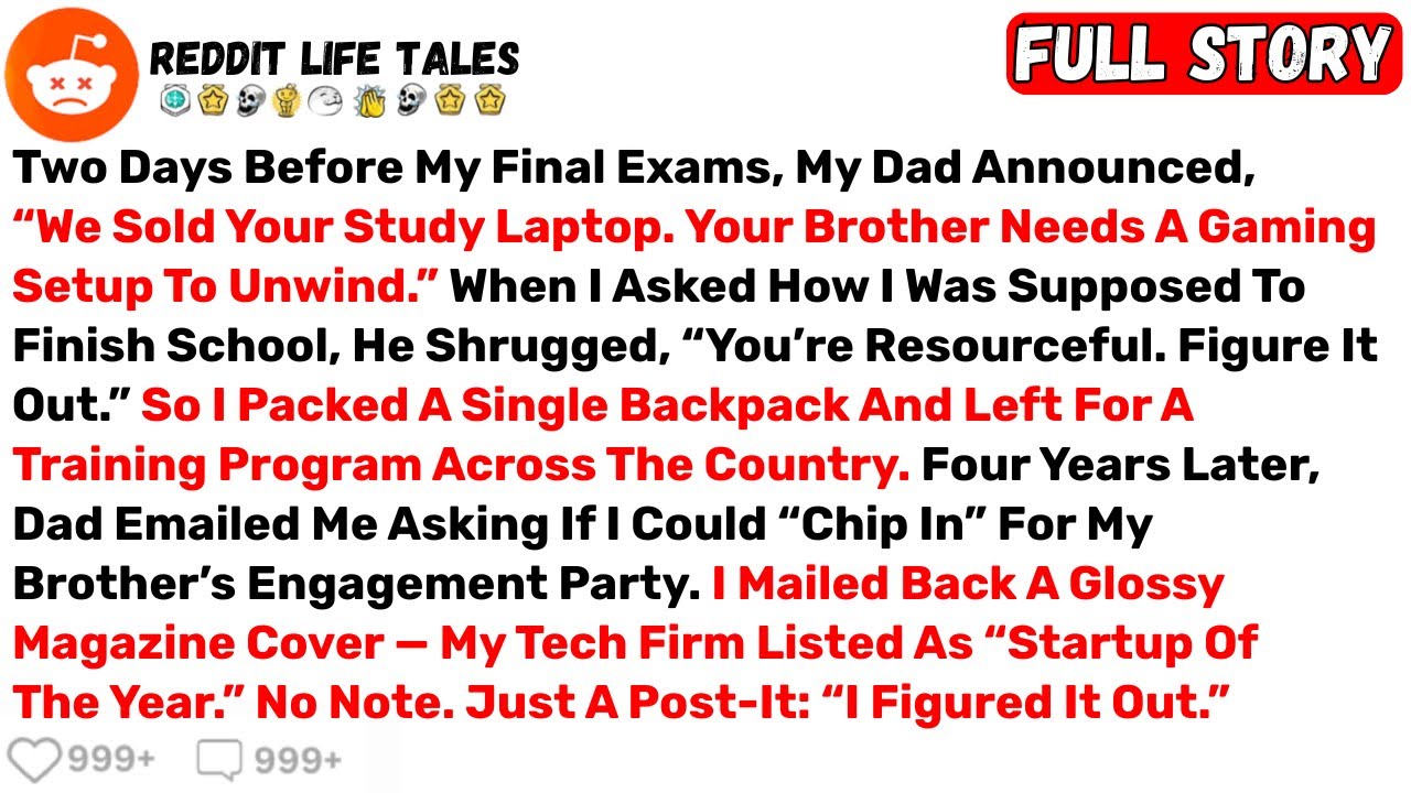 Two Days Before My Final Exams, My Dad Announced, “We Sold Your Study... - Best Reddit Stories