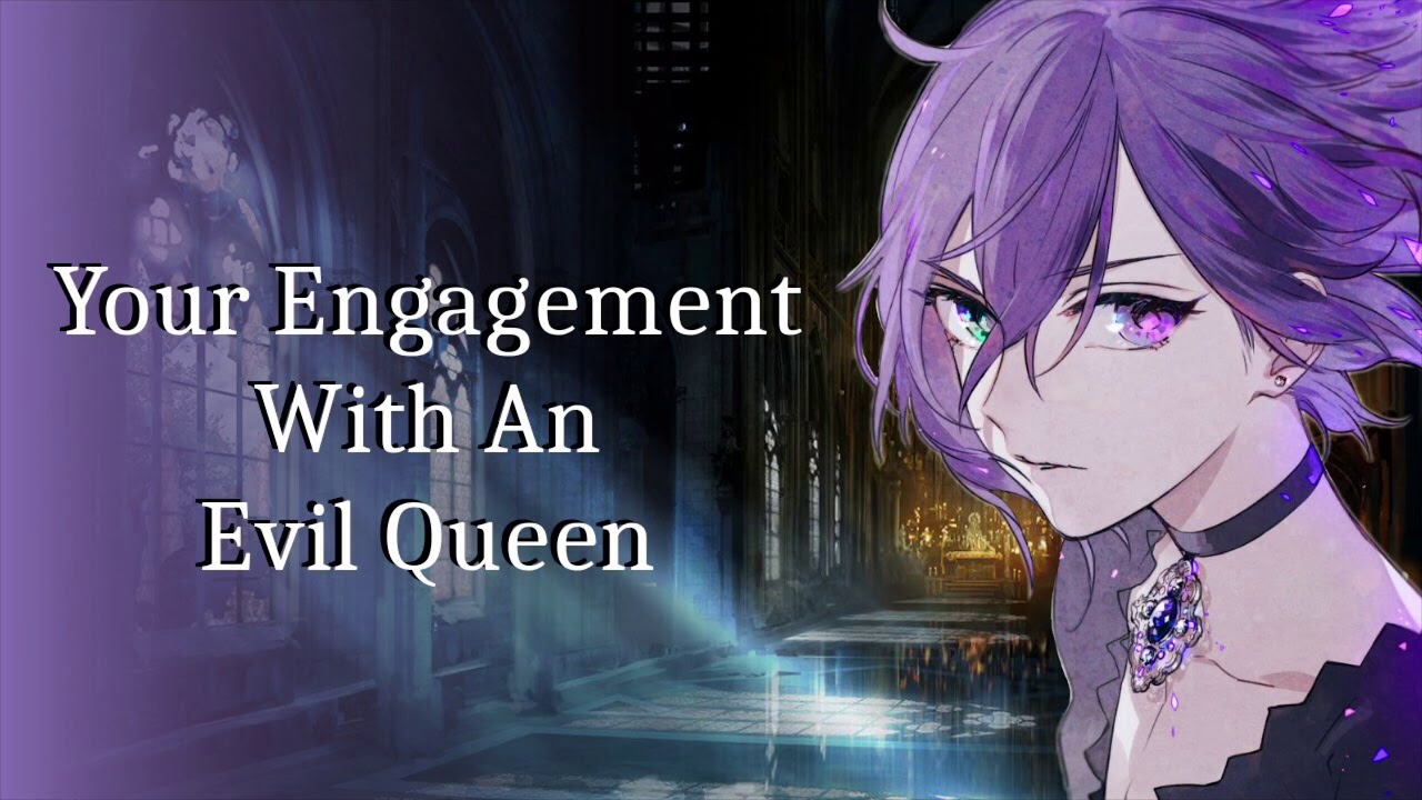 Your Engagement With An Evil Queen