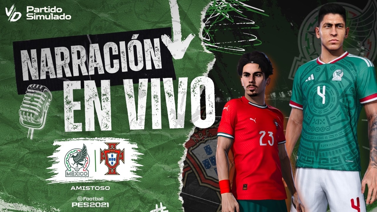 ✅ MEXICO VS PORTUGAL NARRACION EN VIVO - PARTIDO SIMULADO PES 2026