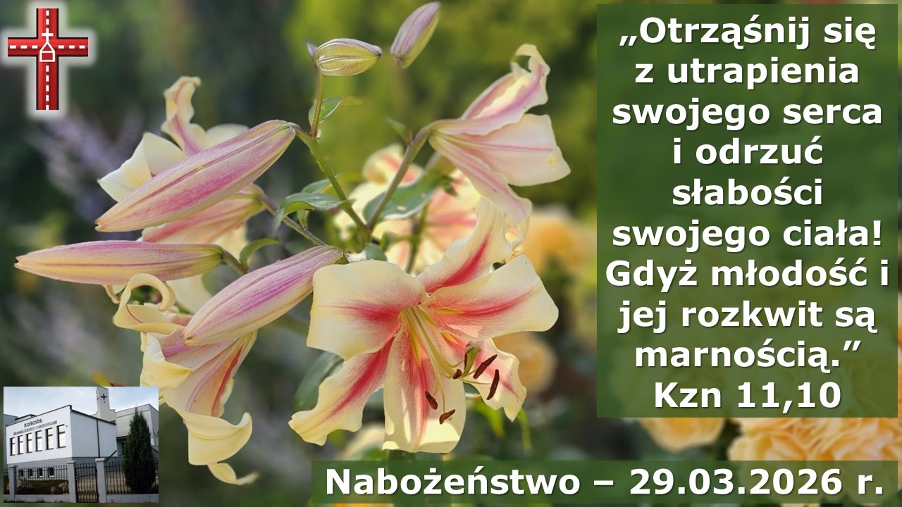 Nabożeństwo (kazanie: br. Robert Bielik), 29.03.2026 r.