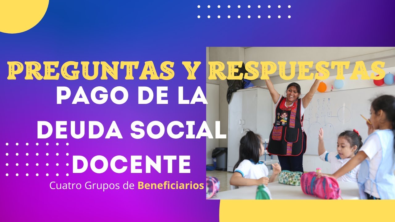 Preguntas y respuestas DE LA DEUDA SOCIAL Y SU PAGO -BeneficiariosS
