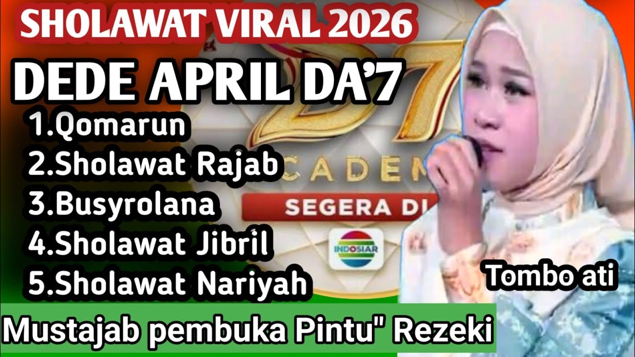 SHOLAWAT PALING VIRAL.!! 2026 VERSI DEDE APRIL DA'7 SUARA EMAS ANAK AJAIB MERDU PEMBAWA REZEKI,|HOKI