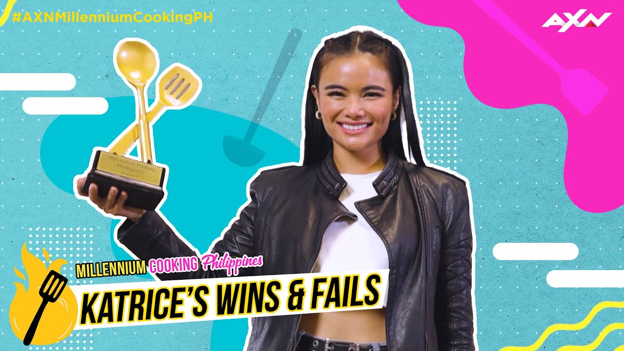 KATRICE'S WINS AND FAILS | Millennium Cooking Philippines | AXN Asia | Hosted by Matteo Guidicelli