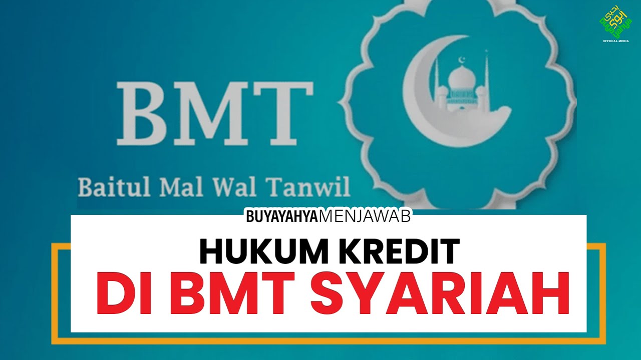 Hukum Kredit di BMT Syariah | Buya Yahya Menjawab