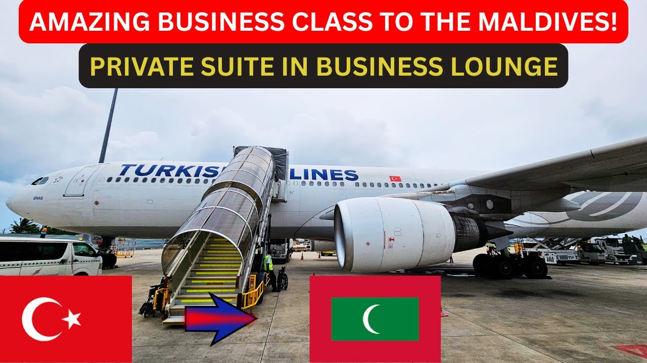 AMAZING BUSINESS CLASS WITH TURKISH AIRLINES ON AIRBUS A330-300 | Istanbul to Male | FLIGHT REVIEW.