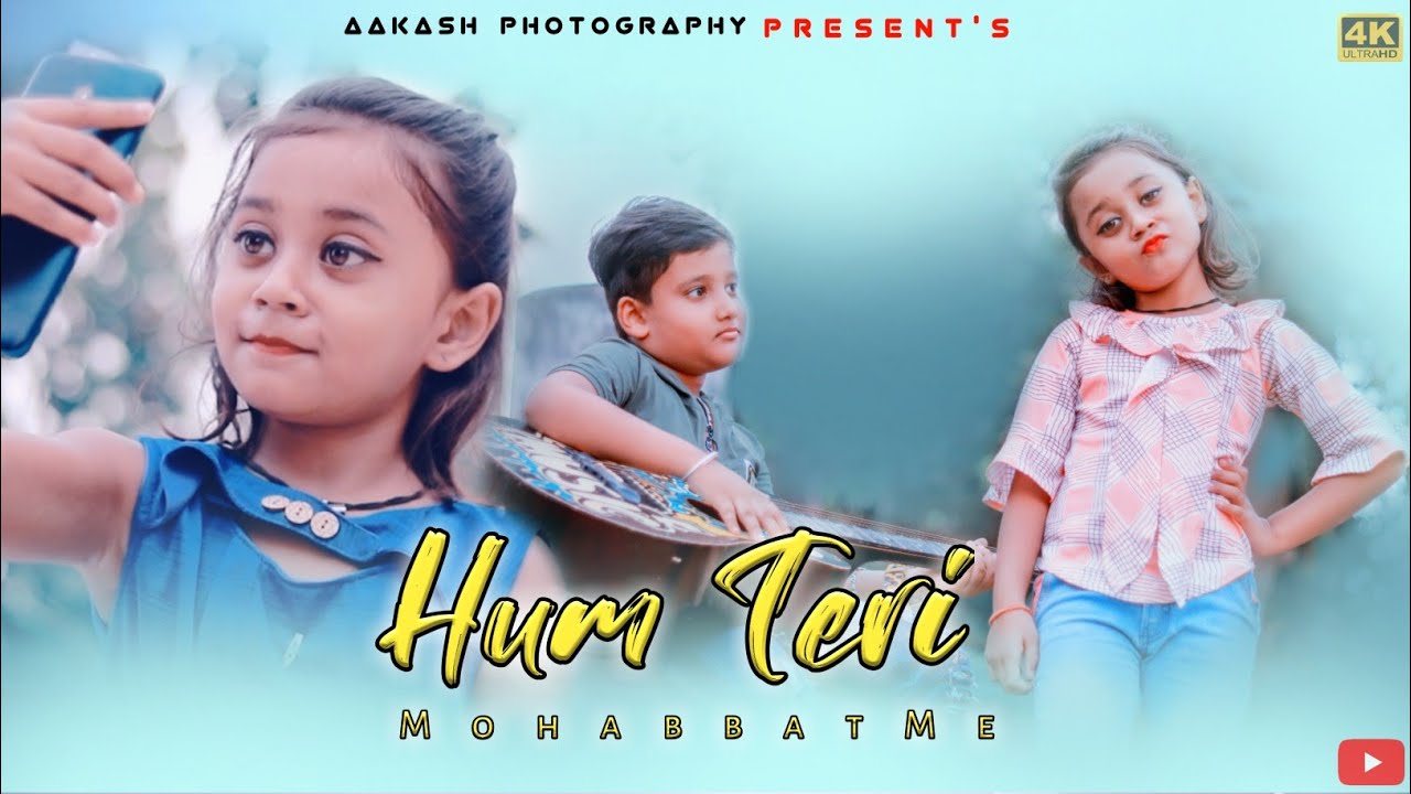 Hum Teri Mohabbat Me | children cute love story | Keshab Dey | Aakash Photography | 2020