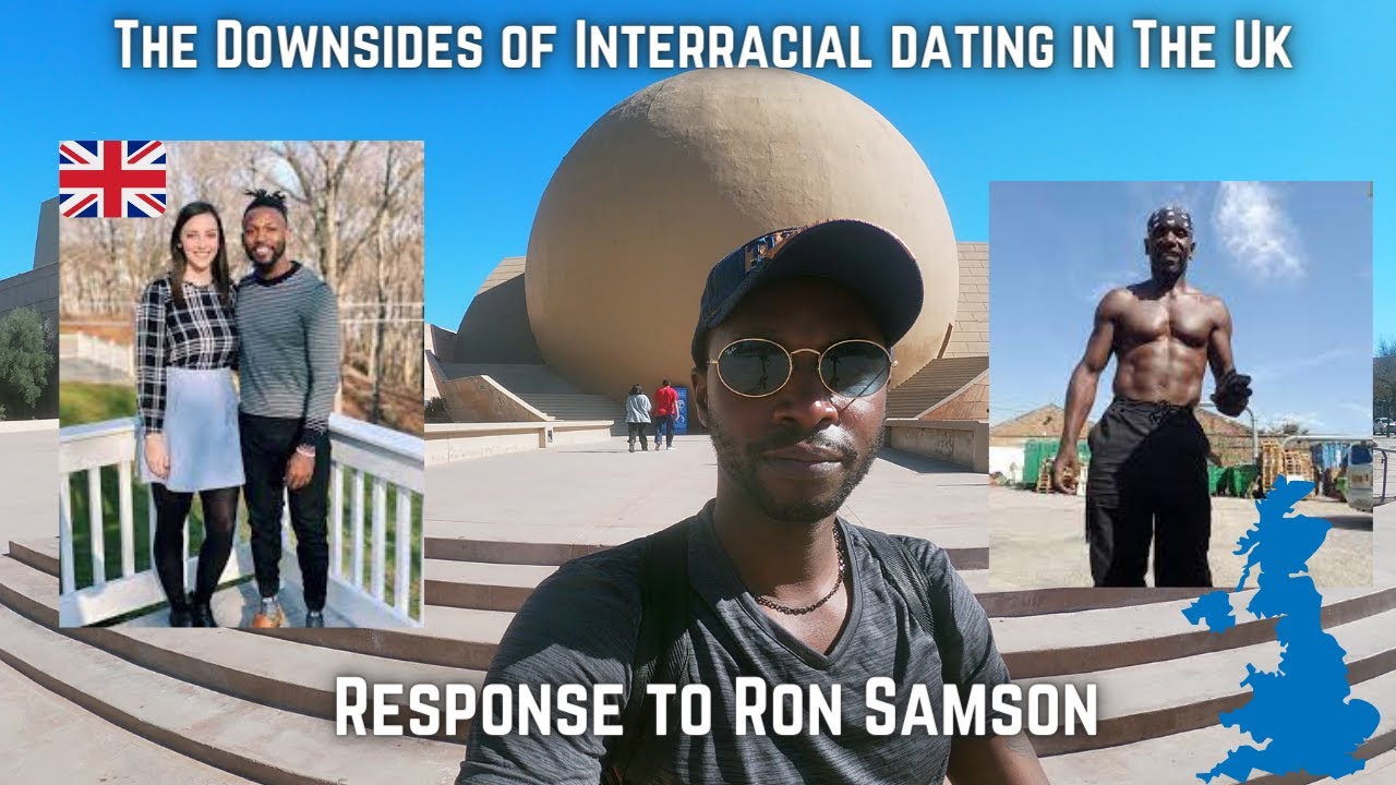 Response to @RonStalentclub  -​ The Downsides of Interracial Dating in the UK