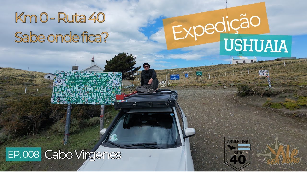 AleSemRumo Ep008 - SONHO!!! Inicio da RUTA 40 km 0 - Conhecem? expedição USHUAIA