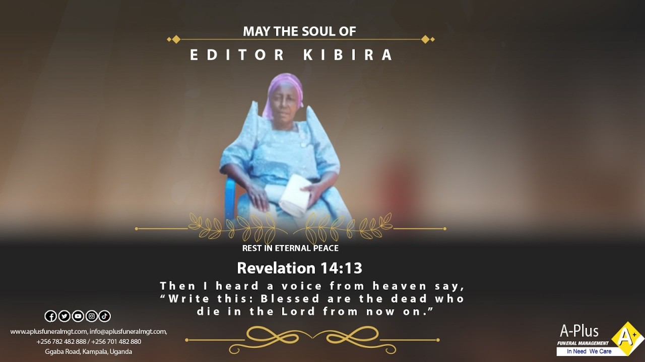 Celebrating the Life of the Late Editor kibira