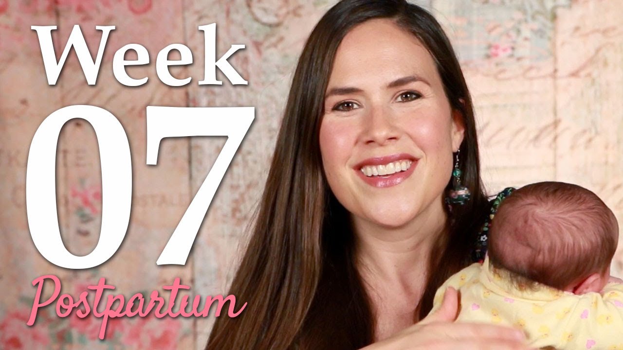 Week 7 Postpartum