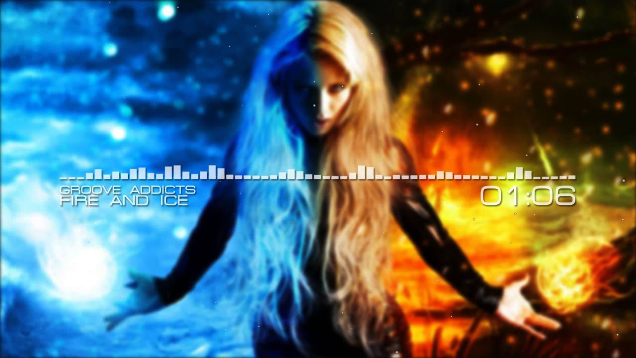 Groove Addicts - Fire And Ice