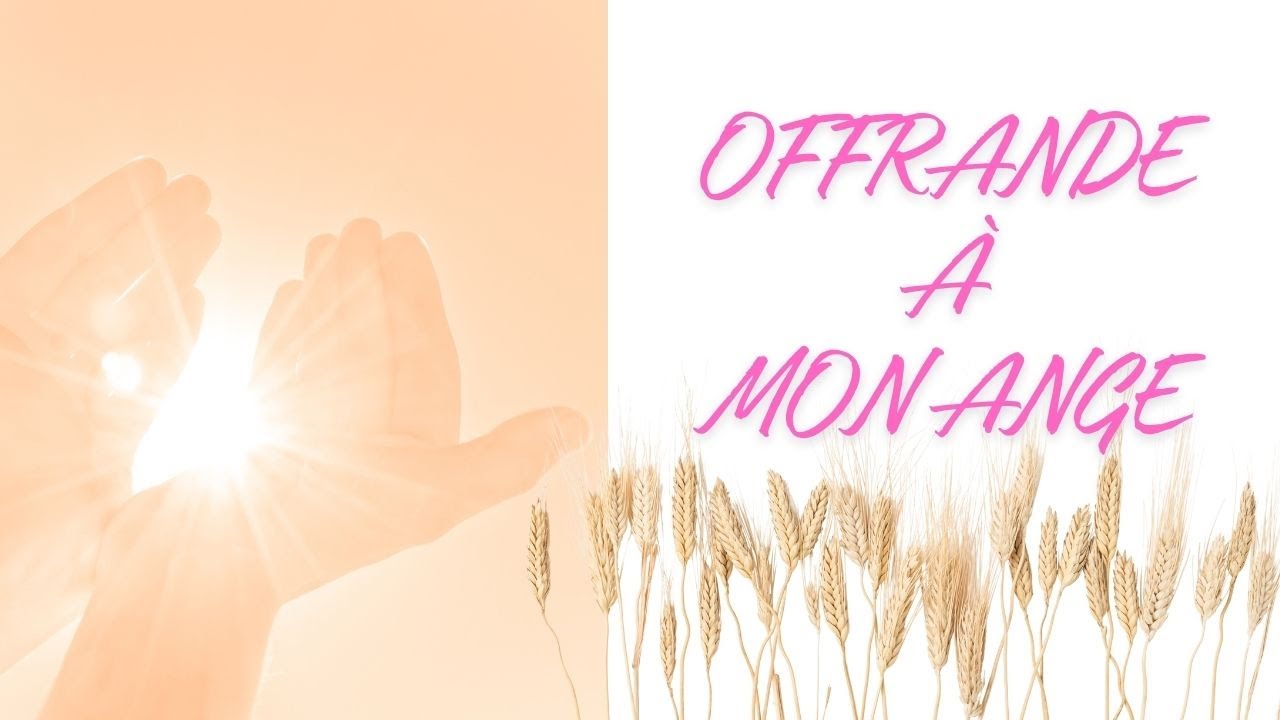 Offrande à Mon Ange -par Marie-Line /chant dévotionnel pour honorer le messager de Dieu en soi