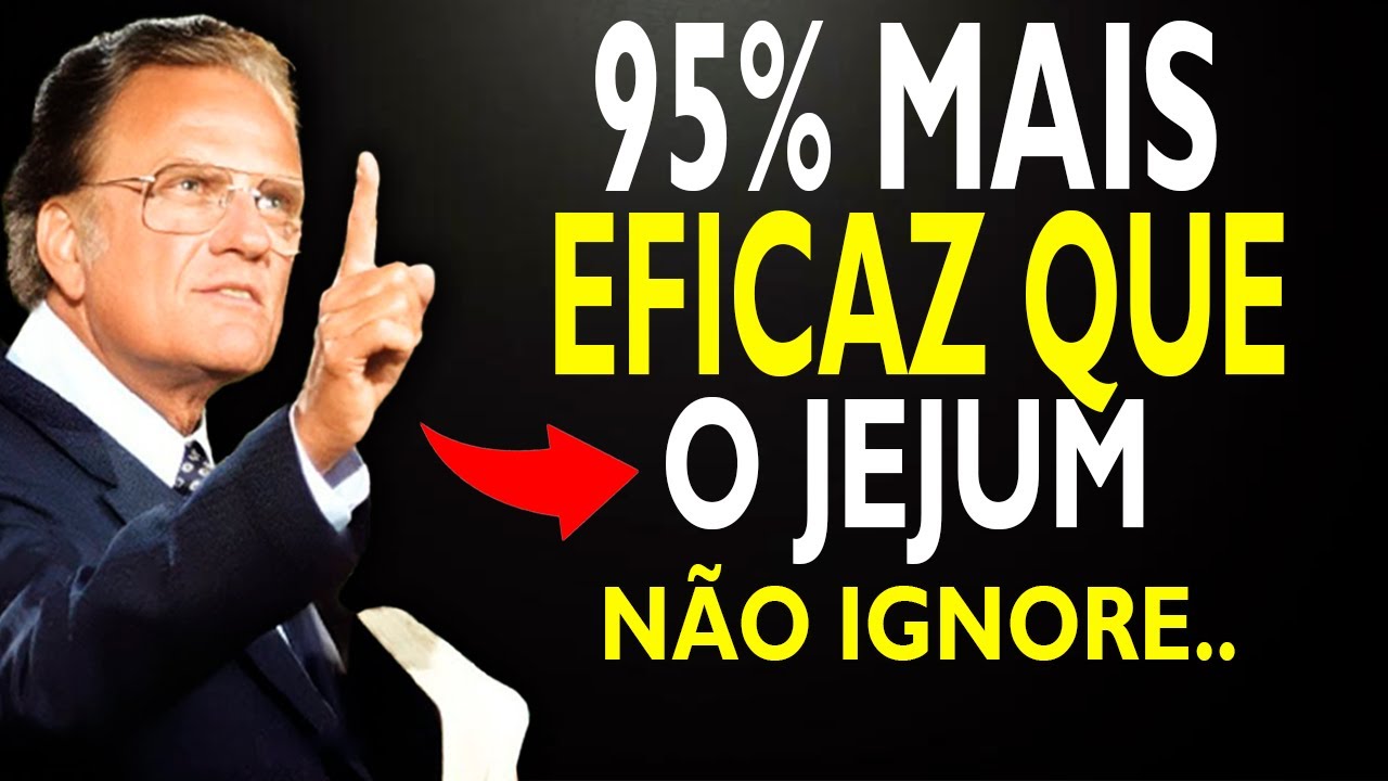 O SALMO QUE VOCÊ TEM IGNORADO: ORE 3X (MAIS FORTE QUE JEJUM) | Billy Graham