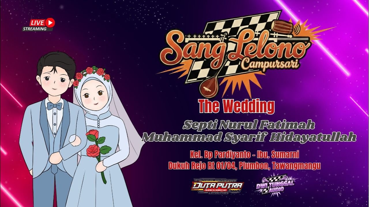 LIVE  SANG LELONO || WEDDING SEPTI & SYARIF || DWI TUNGGAL PRO AUDIO  || DUTA PUTRA VIDEO HD.