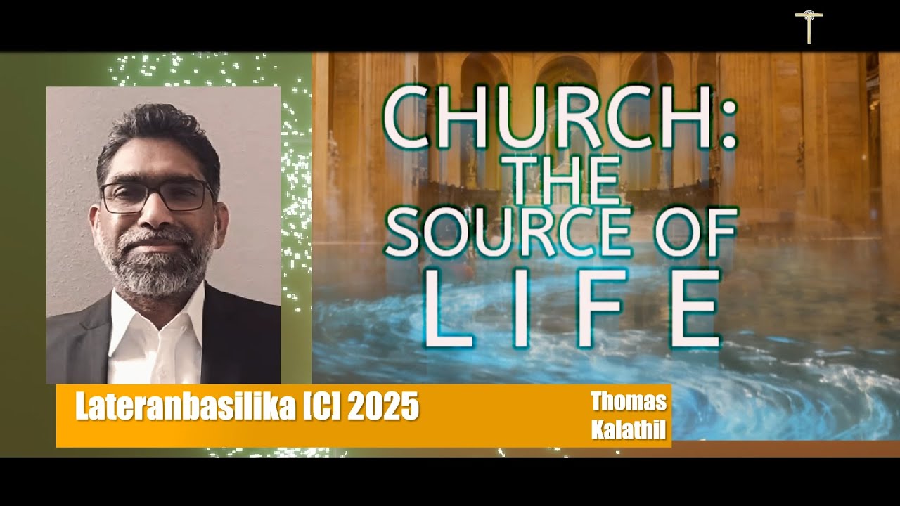 Lateranbasilika C, 2025, Thomas Kalathil, Predigt, Hauskirche