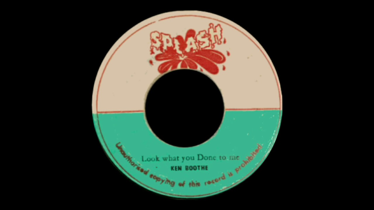 Ken Boothe – Look what you done to me & version