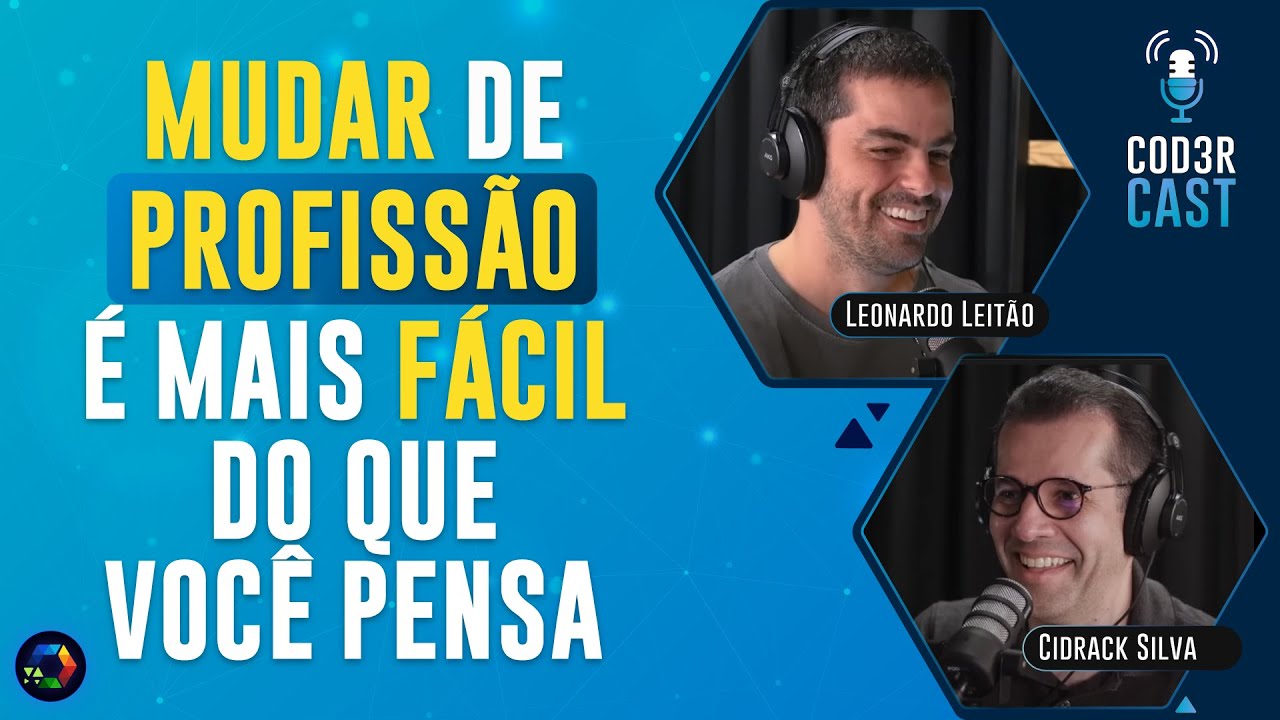 Você já pensou em mudar de profissão? É mais fácil do que você pensa! | Formação DEV - Ep 002