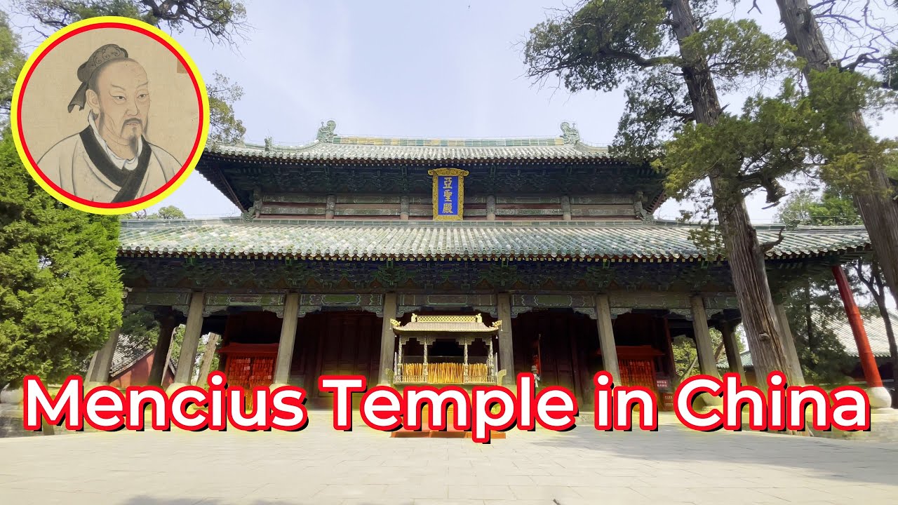 Mencius（孟子）, the second sage in Chinese culture, and the temple commemorating him