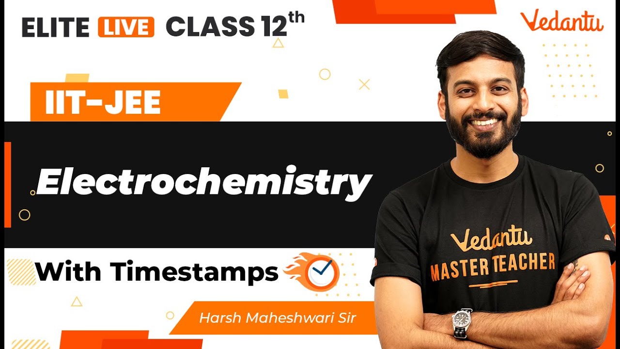 Electrochemistry Class 12 | One Shot | Marathon | JEE Main | JEE Advanced |Harsh Sir| VJEE