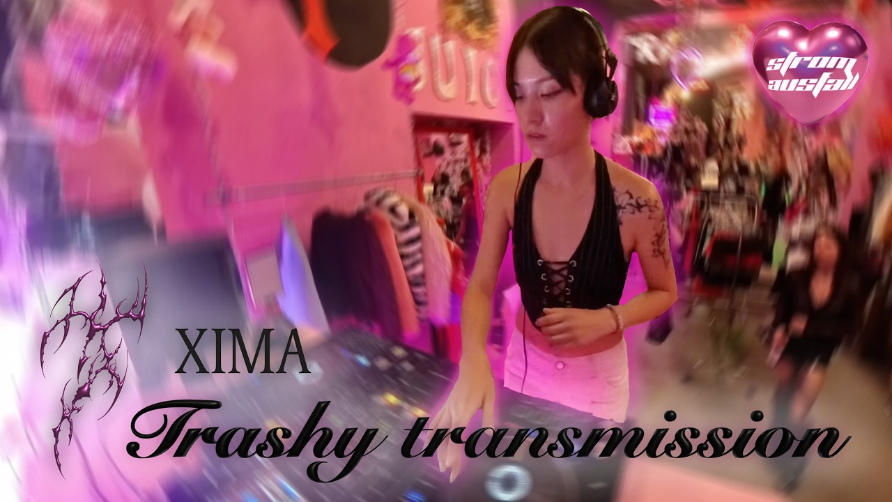 XIMA @ Stromausfall x Trashbabe Vol. 1