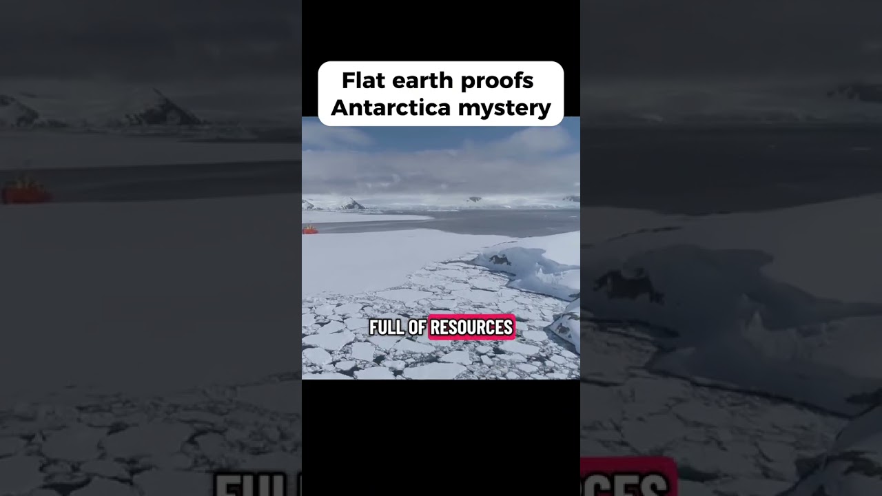 ❄️ Flat Earth Proofs & The Antarctica Mystery 🌍 | What Are They Hiding? 🧭