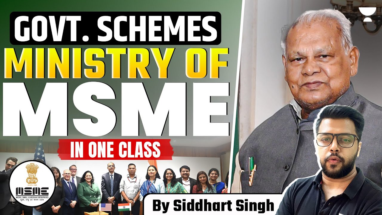 GOVERNMENT SCHEMES  - Ministry of MSME | In one class | UPSC | By Siddharth Sir