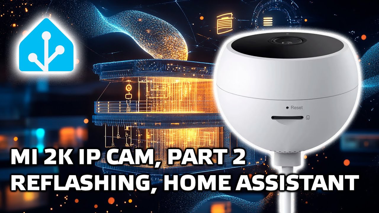Xiaomi 2K IP camera MJSXJ03HL, часть 2 - перепрошивка, интеграция в Home Assistant