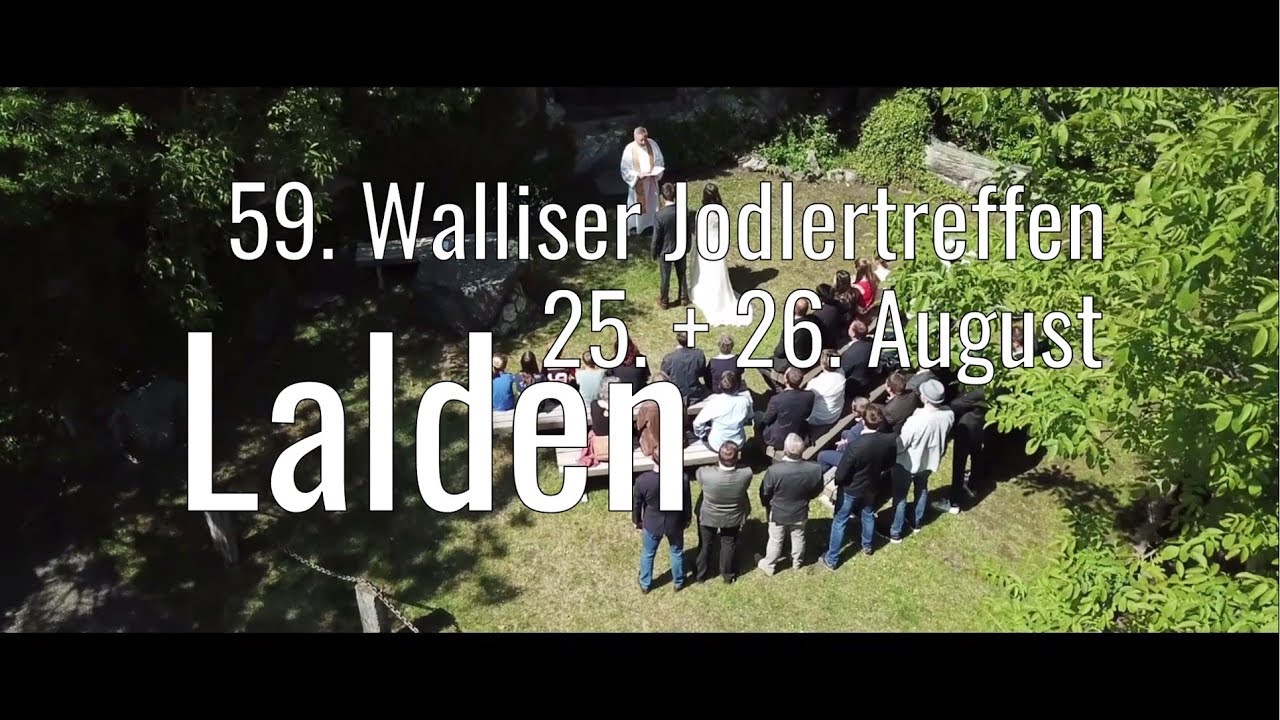 Jodlertreffen Lalden: z' Jodlerf&auml;scht geit vor!