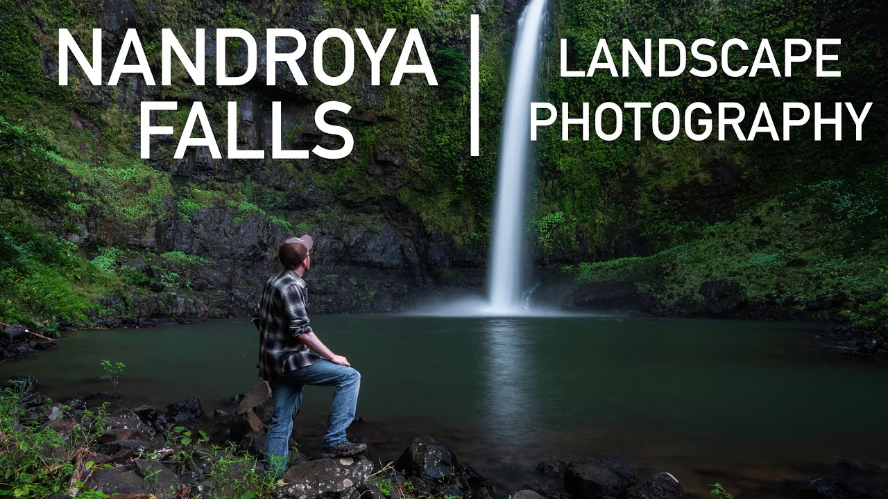 LANDSCAPE PHOTOGRAPHY ON LOCATION  |  Nandroya Falls