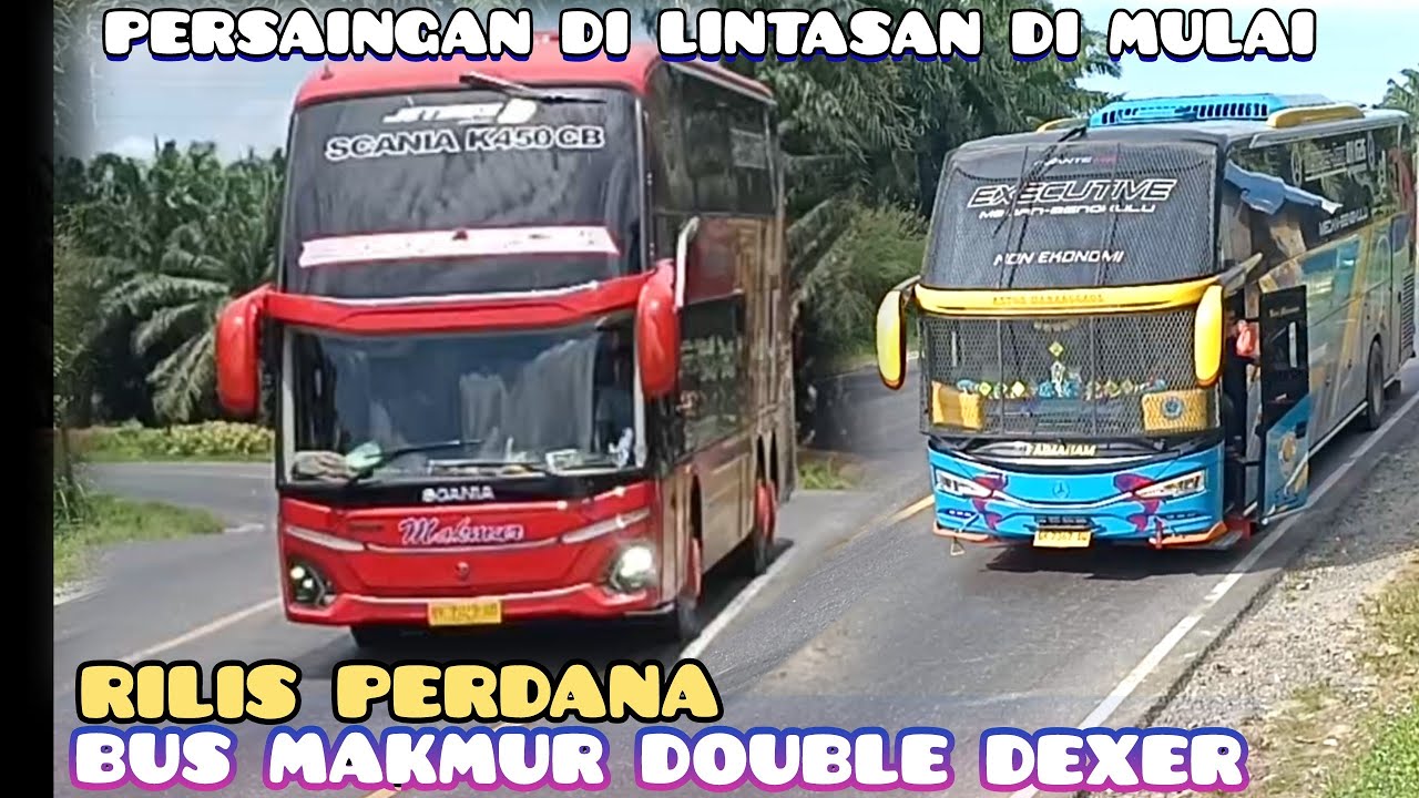 Bus Makmur Rilis Perdana Double Dexer‼️Di Lintasan Di Mulai #bus #busmakmur #automobile