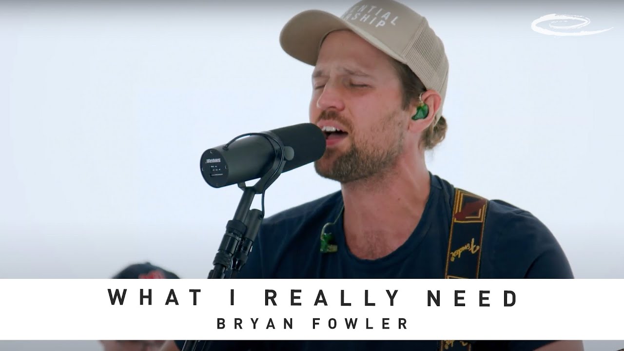 BRYAN FOWLER - What I Really Need: Song Session